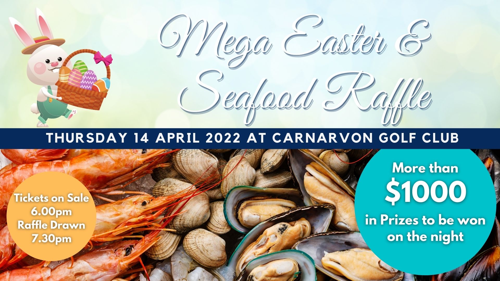 MEGA Easter Seafood Raffle Thurs 14 April